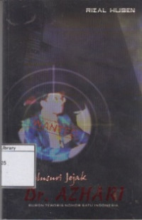 Image of Menelusur Jejak Dr. Azhari: Buron Teroris Nomor Satu Indonesia