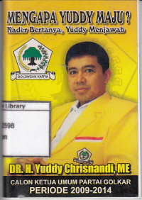 Image of Mengapa yuddy maju? Kader bertanya, yuddy menjawab