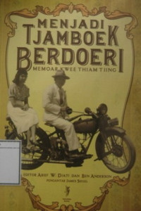 Image of Menjadi Tjamboek Berdoeri: Memoar Kwee Thiam Tjing