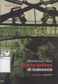 Image of Menelusuri Akar Otoritarianisme di Indonesia