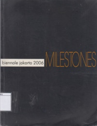 Image of Milestones: Bienalle Jakarta 2006