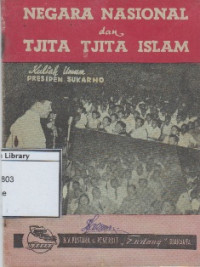 Image of Negara Nasional dan Tjita-Tjita Islam: Kuliah Umum Presiden Sukarno di Universitet Indonesia Djakarta 7 Mei 1953