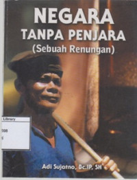 Image of Negara Tanpa Penjara (Sebuah Renungan)
