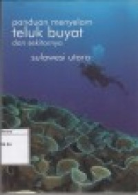 Image of Panduan Menyelam Teluk Buyat dan Sekitarnya: Sulawesi Utara