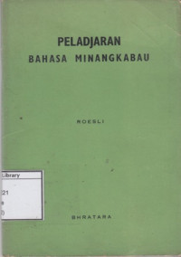 Image of Peladjaran bahasa Minangkabau, untuk umum dan perguruan2 tinggi jang memerlukannja, mis. Fak. Sastra, I.K.I.P. dsb