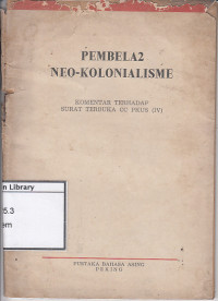 Image of Pembela2 neo-kolonialisme: komentar terhadap surat terbuka cc pkus (iv)