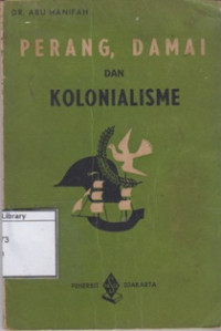 Image of Perang, Damai dan Kolonialisme