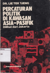 Image of Percaturan Politik di Kawasan Asia-Pasifik: Dilihat dari Jakarta