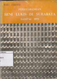 Image of Perkembangan Seni Lukis di Surabaya Sampai 1975