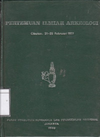 Image of Pertemuan Ilmiah Arkeologi, Cibulan, 21-25 Februari 1977