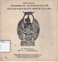 Image of Petunjuk pameran peninggalan sejarah & kepurbakalaan di Yogyakarta tgl. 11-17 agustus 1981