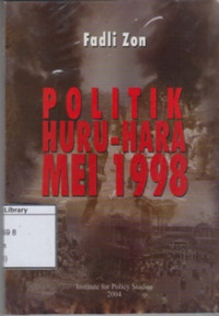 Image of Politik Huru Hara Mei 1998