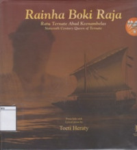Image of Rainha Boki Raja: Ratu Ternate Abad Keenambelas Sixteenth Century Queen of Ternate