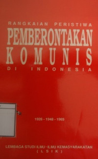 Image of Rangkaian Peristiwa Pemberontakan Komunis di Indonesia