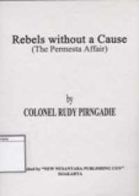 Image of Rebels Without a Cause (The Permesta Affair)