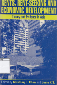Image of Rents, Rent-Seeking and Econmic Development: Theory and Evidence in Asia