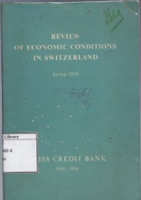 Image of Review of Economic Conditions in Switzerland, During 1956