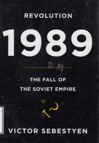 Image of Revolution 1989 : The Fall of the Soviet mpire
