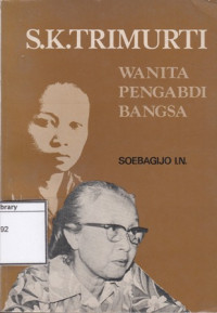 Image of S.K. Trimurti: Wanita Pengabdi Bangsa