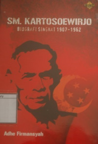 Image of SM. Kartosoewirjo: Biografi singkat 1907-1962