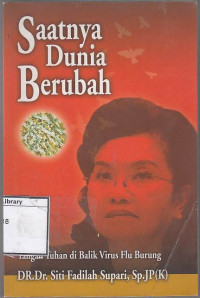 Image of Saatnya Dunia Berubah : Tangan Tuhan di Balik Virus Flu Burung
