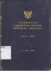 Image of Tambahan Lembaran Negara Republik Indonesia Tahun 1975 No. 3047-3064