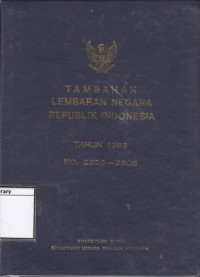 Image of Tambahan Lembaran Negara Republik Indonesia Tahun 1963 No. 2523-2605