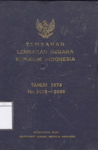 Image of Tambahan lembaran negara Republik Indonesia Tahun 1974 No. 3019-3046