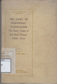 Image of The Dawn of Indonesian Nationalism: The Early Years of the Budi Utomo, 1908-1918
