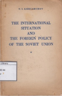 Image of The International Situation and The Foreign Policy of the Soviet Union
