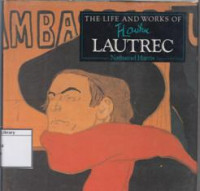 Image of The Life and Works of: Lautrec