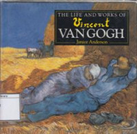 Image of The Life and Works of: Van Gogh