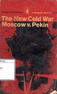 Image of The New Cold War: Moscow V. Pekin