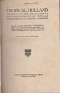 Image of Tropical Holland: An Essay on the Birth, Growth and Development of Popular Government in an Oriental Possession