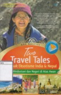 Image of Two Travel Tales: Menguak Eksotisme India & Nepal