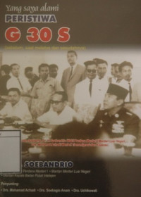 Image of Yang Saya Alami: Peristiwa G30S (sebelum, saat meletus dan sesudahnya)