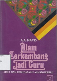 Image of Alam terkembang jadi guru : adat dan kebudayaan Minangkabau