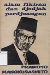 Image of Alam Fikiran dan Djedjak Perdjuangan Prawoto Mangkusasmito