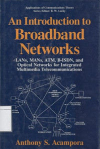 Image of An introduction to broadband networks : LANs, MANs, ATM, B-ISDN, and optical networks for integrated multimedia telecommunications