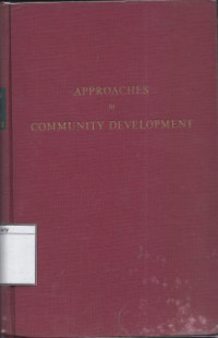 Image of Approaches Community Development: A Symposium Introductory to Problems and Methods of Village Welfare in Underdeveloped Areas