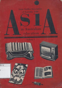 Image of Asia in Australian Education: Report of the Committee on Asian Studies to the Asian Studies Association of Australia August 1980