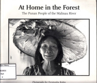 Image of At Home in the Forest : The Punan People of the Malinau River