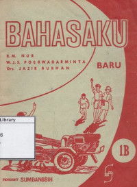 Image of Bahasaku (Baru): 1B Untuk Murid Kelas II (Tengah Tahun ke II), Buku Peladjaran Bahasa Indonesia untuk Sekolah Dasar