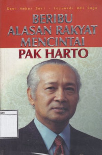 Image of Beribu Alasan Rakyat Mencintai Pak Harto