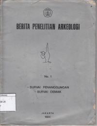Image of Berita penelitian arkeologi no. 1: Survai penanggungan dan survai demak