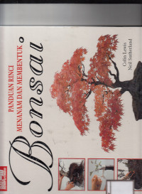 Image of Panduan rinci menanam dan membentuk Bonsai