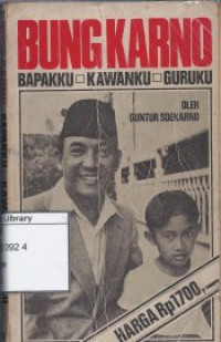 Image of Bung Karno, Bapakku, Kawanku, Guruku