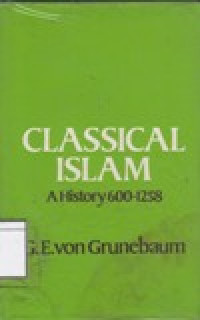 Image of Classical Islam: A History 600-1258