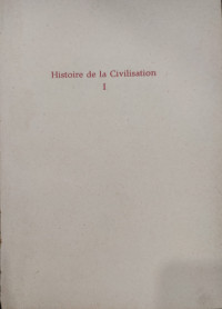 Image of Histoire de la Civilisation (Sejarah Peradaban)