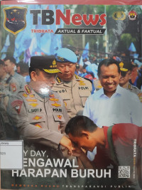 Image of Tribrata News: May Day, Mengawal Harapan Buruh